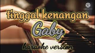 Tinggal kenangan _ gaby _ karaoke version