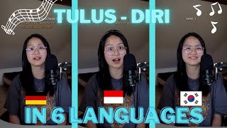 Tulus - Diri: Cover in 6 Languages 🎶