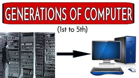 Generations of Computer | Computer Fundamental CLASS