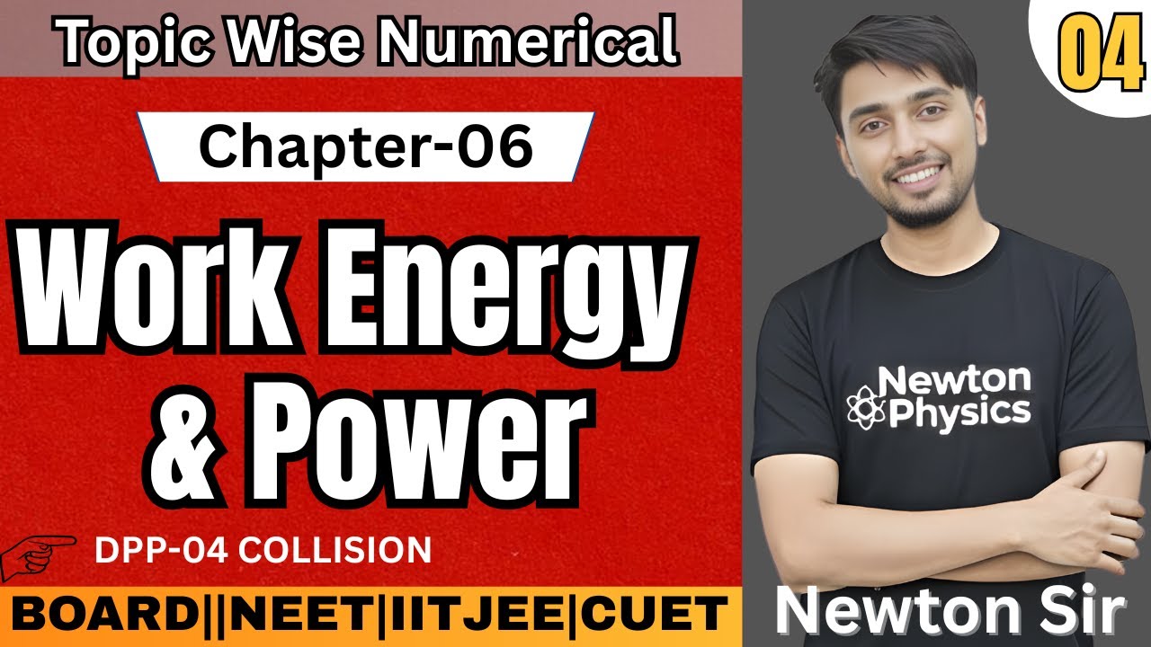 L-04| Ch-06: Work, Energy & Power | Topic: Collision (DPP-04A) | Class 11 Physics Numerical Series