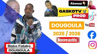 🎼Sisko Fatako Dougoula Nouveau 2025 - 2026 Original GaskoTv 📽️ Production 