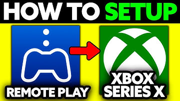 How To Setup Remote Play on XBOX Series X (2025) - Step by Step