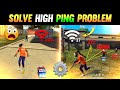 How to solve 999 network problem free fire   top 10 high ping problem solution  free fire 3