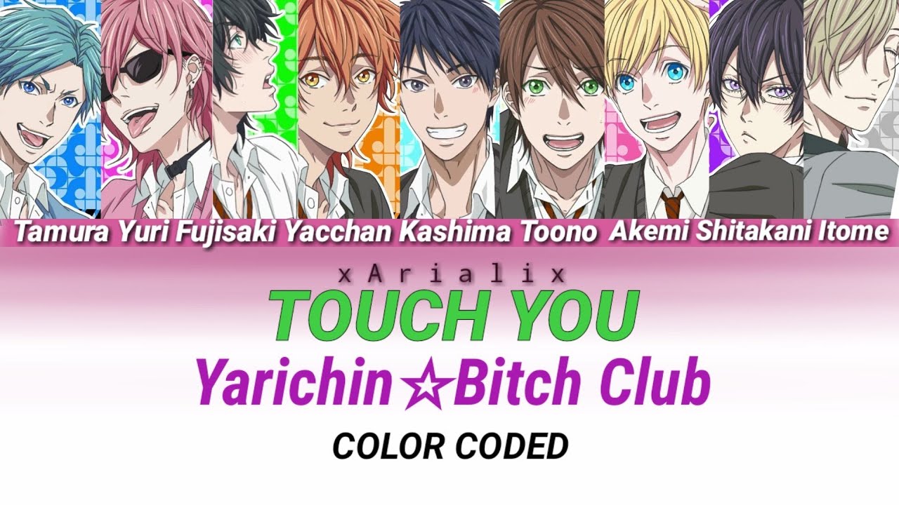 Yarichin Bitch Club- Touch You(tradução) 