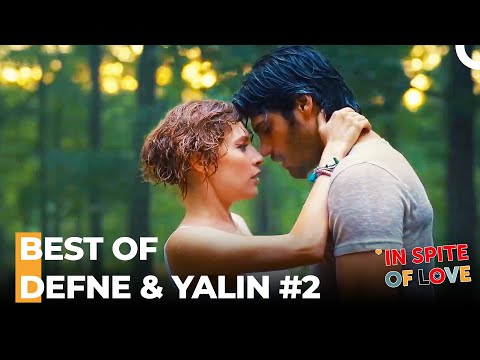 Best of Yalın & Defne #2 - In Spite of Love