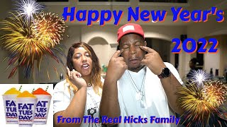 Real Hicks Family Vlog | Happy New Year's Celebration 2022 (IT GOT LITTY)