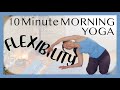 10 Minute  Morning Yoga for Flexibility!