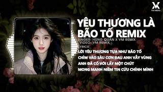 Yêu Thương Là Bão Tố - Huy PT Remix (Full TikTok) - Lời Yêu Thương Tựa Như Bão Tố Remix Trend TikTok