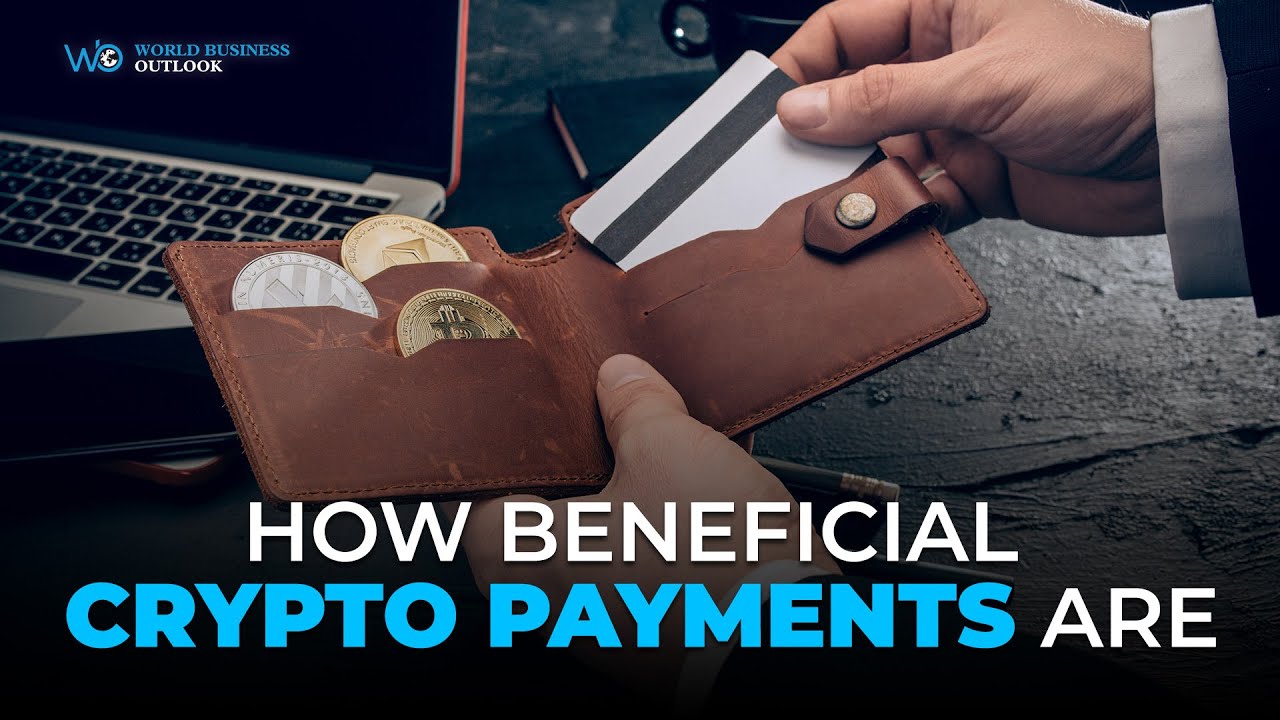 Are Crypto Payments Beneficial?