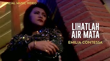 Emilia Contessa - Lihatlah Air Mata (Official Music Video)