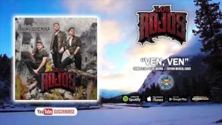 Los Rojos - Ven, Ven (Audio Oficial) chords