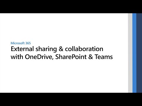 External sharing & collaboration with OneDrive, SharePoint & Teams - External sharing & collaboration with OneDrive, SharePoint & Teams