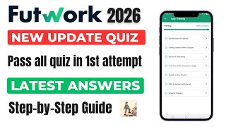Futwork Training Quiz Answers 2026 | All Modules | Latest Updated Quiz screenshot 3