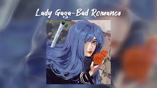 Lady Gaga - Bad Romance /speed up