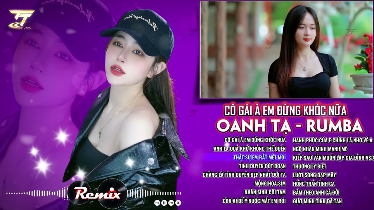 Cô Gái À Em Đừng Khóc Nữa | Oanh Tạ Tuyển Tập RumBa Hay Nhất 2025| RumBa Nhạc Trẻ Hay Nhất