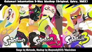 Calamari Inkantation 3-Way Mashup (Splatoon 1, Splatoon 2, Splatoon 3)