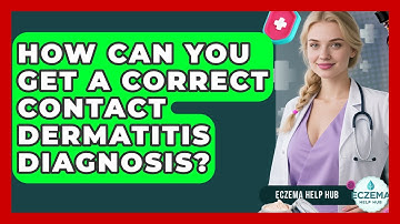How Can You Get A Correct Contact Dermatitis Diagnosis? - Eczema Help Hub