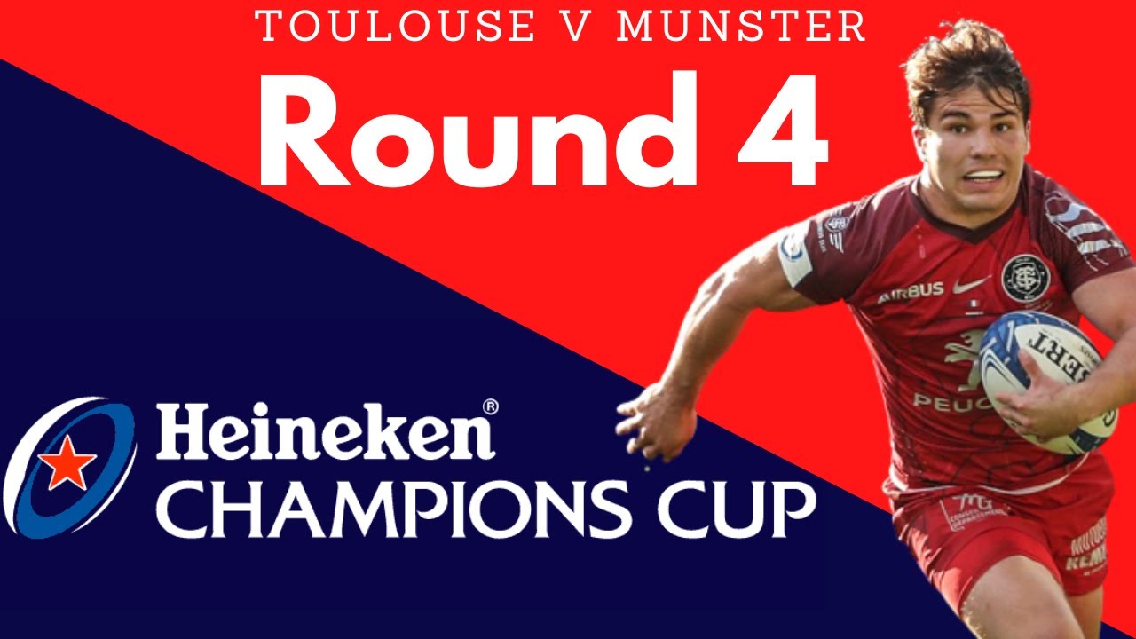 Toulouse v Munster Champions Cup R4 Review - 2022/23