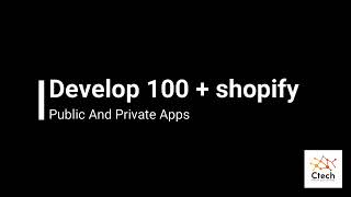 You will get custom or public Shopify app built with any functionality you want