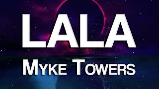 Myke Towers - LALA (Letra/Lyrics)