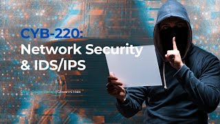Cyb-220 Network Security Idsips Snhu Course Recap Giovanni Hale