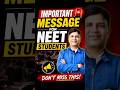 Important Message for NEET Students 🚨| #neet #neet2026 #shortsfeed