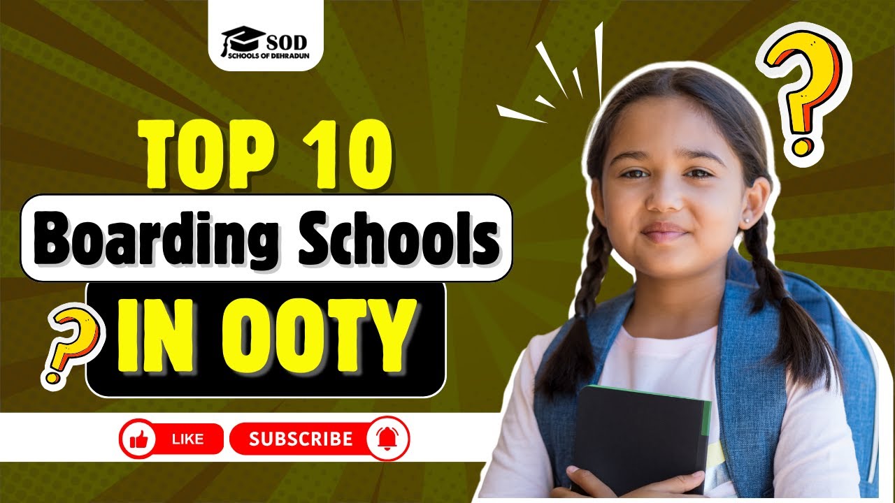 List of Top 10 Boarding Schools In OOoty | Best Schools in Ooty 