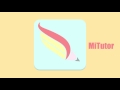 MiTutor - Asesorías en línea desde tu smartphone