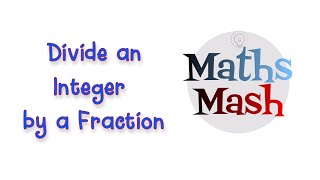 🔥 Crack the Code: Divide an Integer by a Fraction with Ease