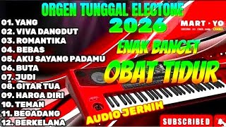 Download lagu ORGEN TUNGGAL ELECTONE 2026 🎶 | KOLEKSI LAGU KALEM PENGANTAR TIDUR 💫 AUDIO JERNIH ENAK BANGET