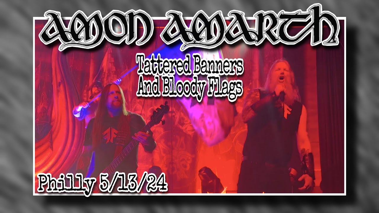 Amon Amarth "Tattered Banners And Bloody Flags" Fillmore