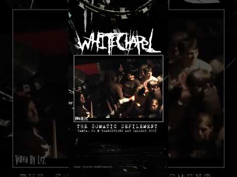 Whitechapel throwback to "The Somatic Defilement" from back in '07!