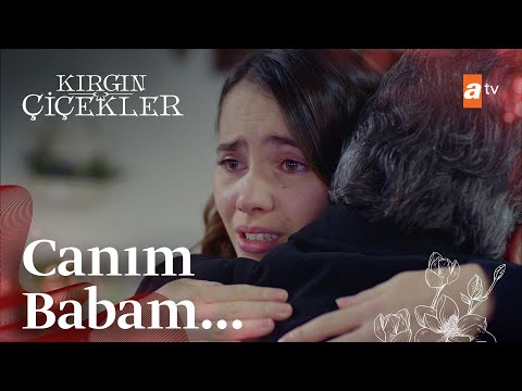 Lalin babasına kavuşuyor😭 - Kırgın Çiçekler 62.Bölüm