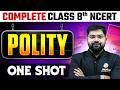 Complete Polity in 1 Shot | Class 8th NCERT | Free NCERT Series | UPSC