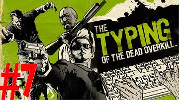 The Typing of the Dead: Overkill - #7 - Scream Train