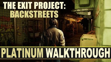 The Exit Project Backstreets Platinum Walkthrough - All Anomalies - Crossbuy & Autopop Platinum