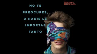 No Te Preocupes, A Nadie Le Importas Tanto