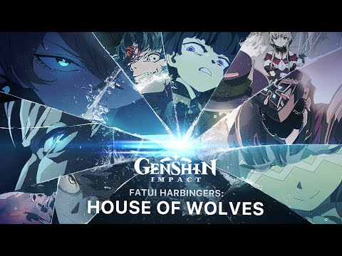 Fatui Harbingers - House of Wolves [Genshin Anime Short from Hoyofair 2022]
