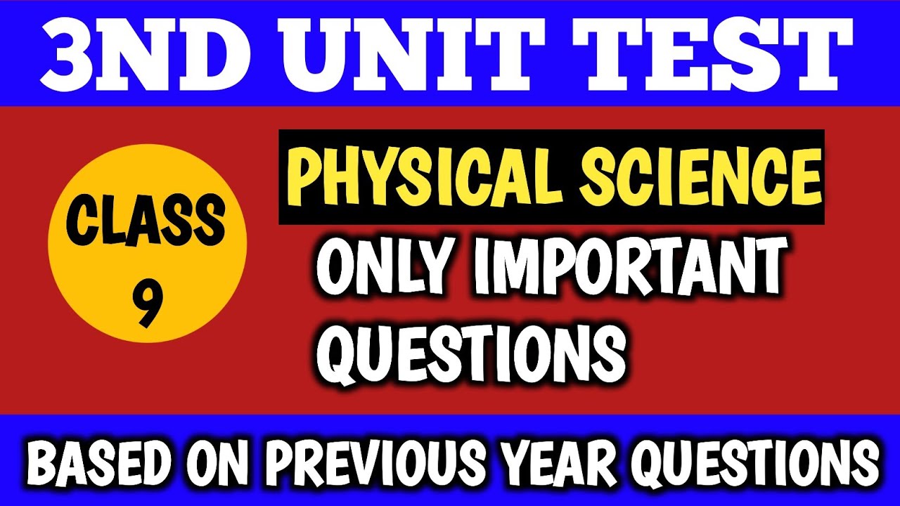 Class 9 Physical Science Ultimate Suggestions For Third Unit Test - YouTube