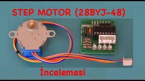 Step Motor (28BYJ48) İncelemesi