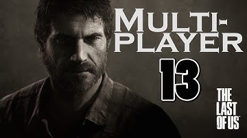 The Last of Us Multiplayer - Flamethrower & Crafter Skill