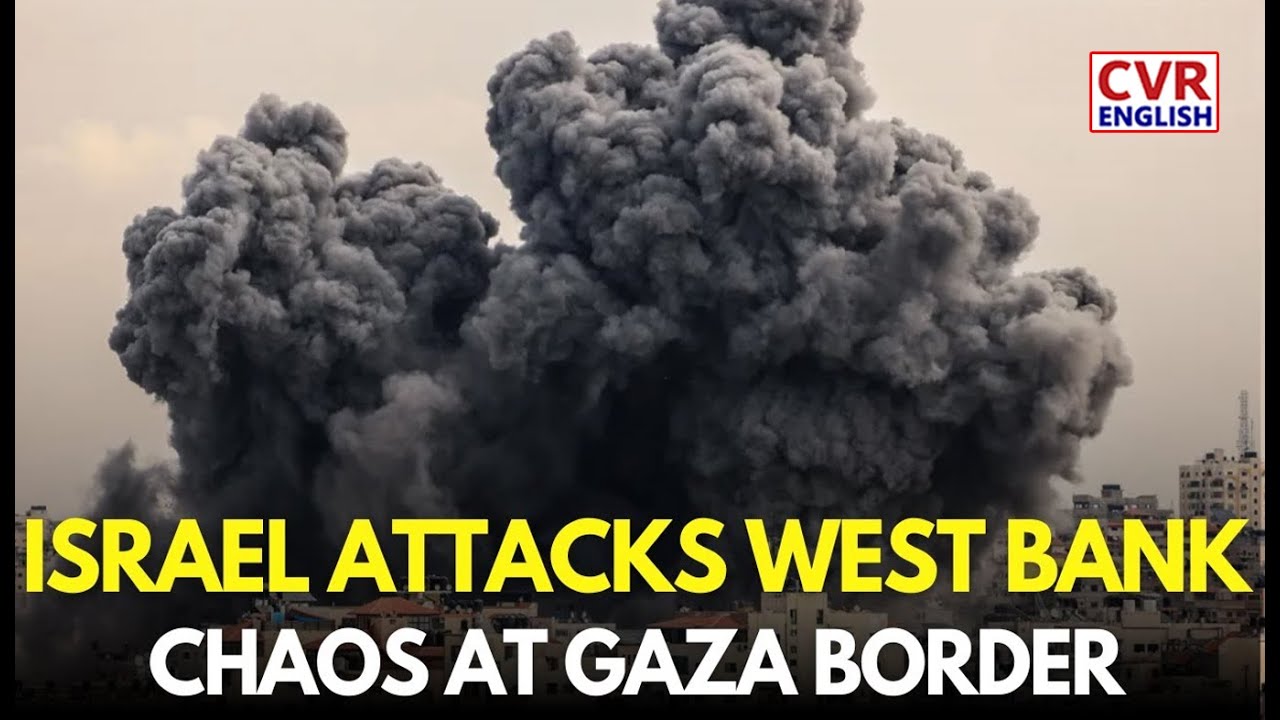 Israel Launches Major Attacks on West Bank | Israel Hamas War | Gaza News |CVR English