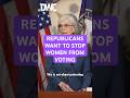 Republicans don't want women voting. Here's why