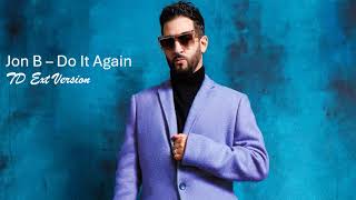 Jon B – Do It Again (TD Ext Version)