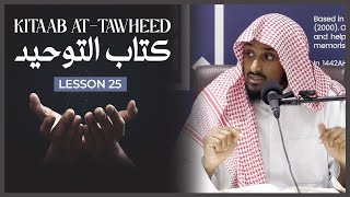Kitaab at-Tawheed || كتاب التوحيد || Lesson 25 || Shaykh Saeed Hassan