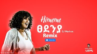 Tsedeniya Gmarkos X Minte Beats New Ethiopian Remix 2025 Himeme