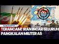 Iran Incar Seluruh Pangkalan Militer AS Sampai Luar Teluk Persia