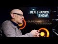 Andrew Klavan | The Ben Shapiro Show Sunday Special Ep. 24