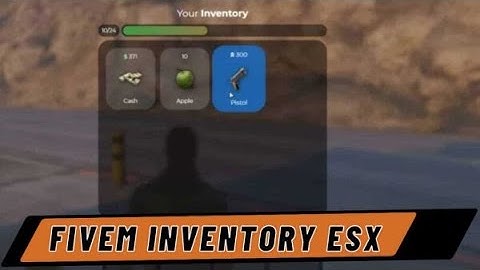[ ESX ] Fivem Inventory Esx - Fivem Shop - Fivem Script Store | Fivem Scripts