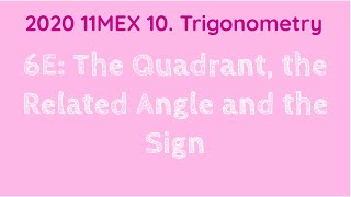 2020 11MEX 10 6E: Quadrants, Related Acute Angles and the Sign